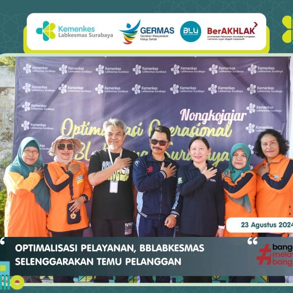 OPTIMALISASI PELAYANAN, BBLABKESMAS SELENGGARAKAN TEMU PELANGGAN
